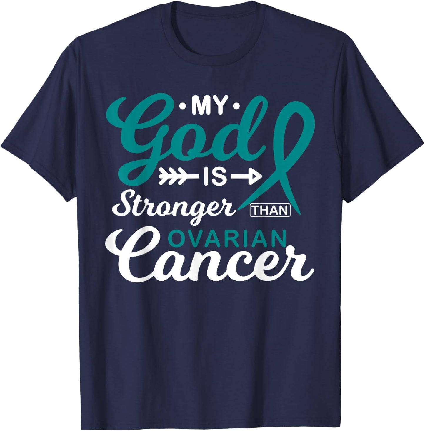 My God is Stronger Than Ovarian Cancer Awareness Warrior T-Shirt - T-Shirt | Navy