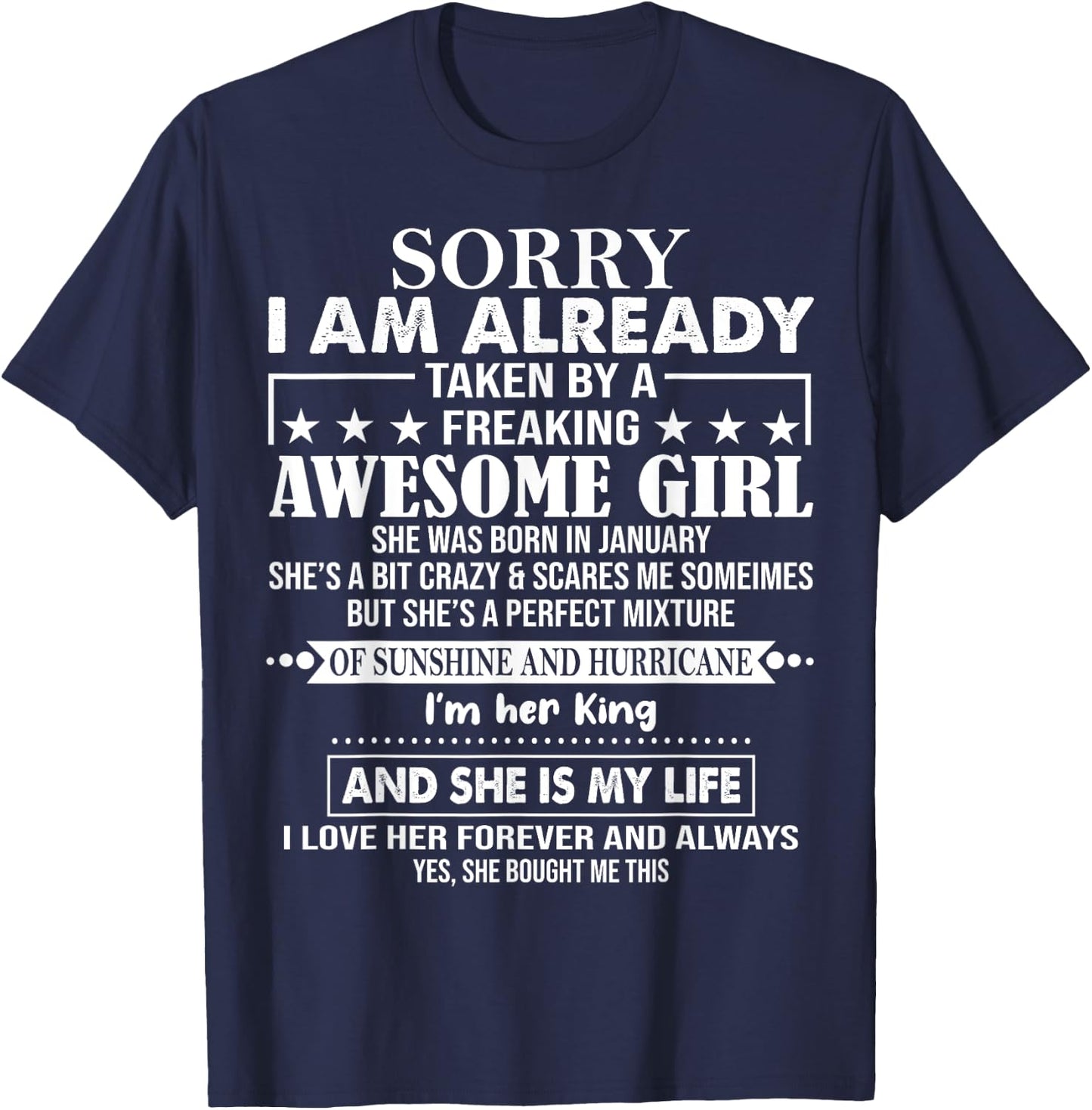 Sorry I Am Already Taken By A Freaking Awesome Girl JANUARY T-Shirt - T-Shirt | Navy