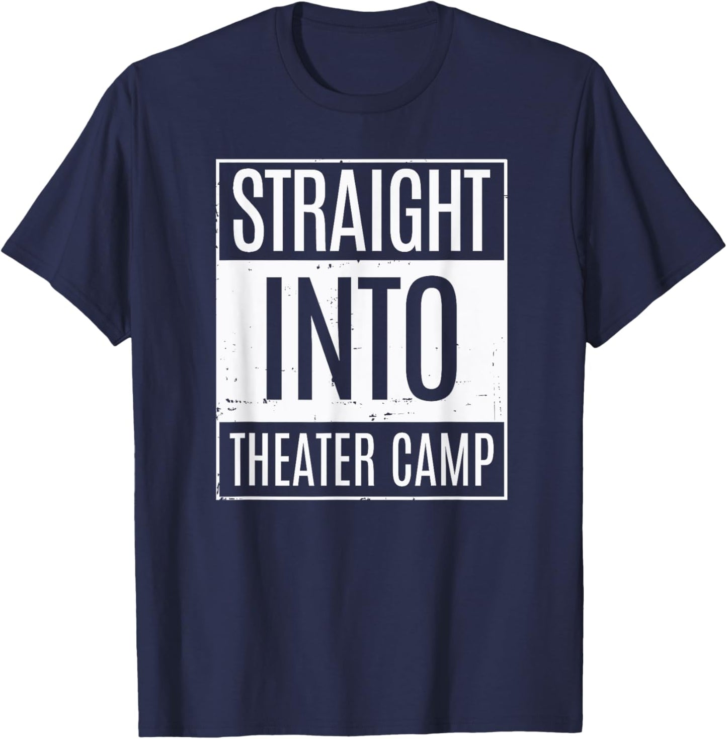 Straight Into Theater Camp Backstage Drama T-Shirt - T-Shirt | Navy