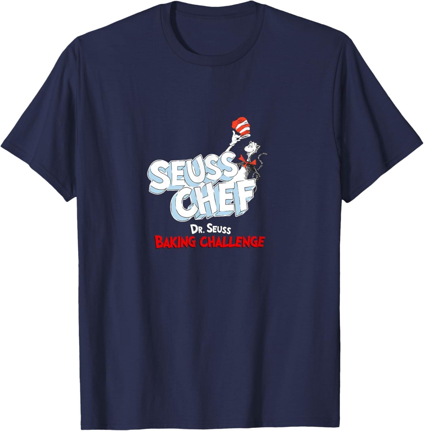 Dr. Seuss Baking Challenge Seuss Chef The Cat In The Hat Men Women Girls Kids T-Shirt - T-Shirt | Navy