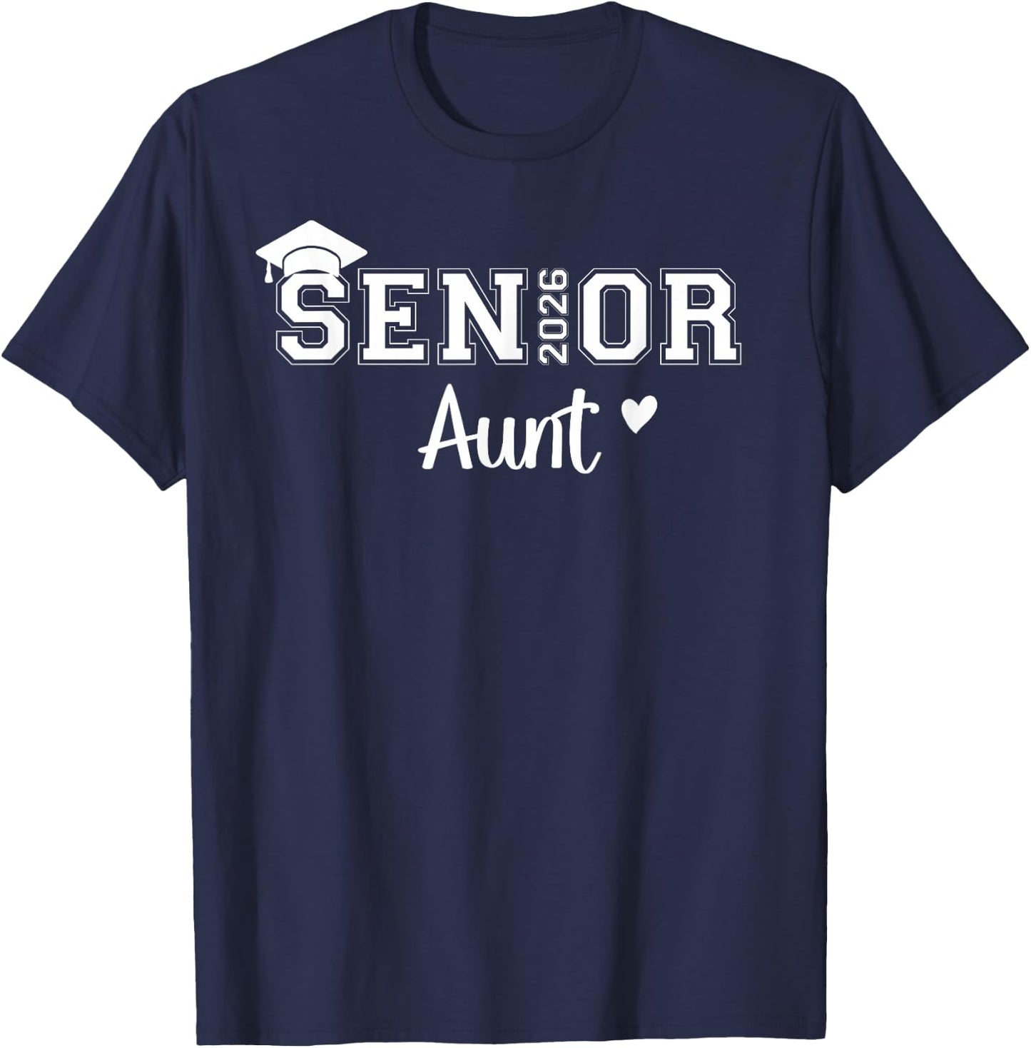 Senior 2026 Aunt Class Of 2026 Aunt Auntie Graduate T-Shirt - T-Shirt | Navy