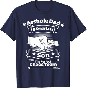 asshole dad smartass son the persfect chaos team Dad Son T-Shirt - T-Shirt | Navy