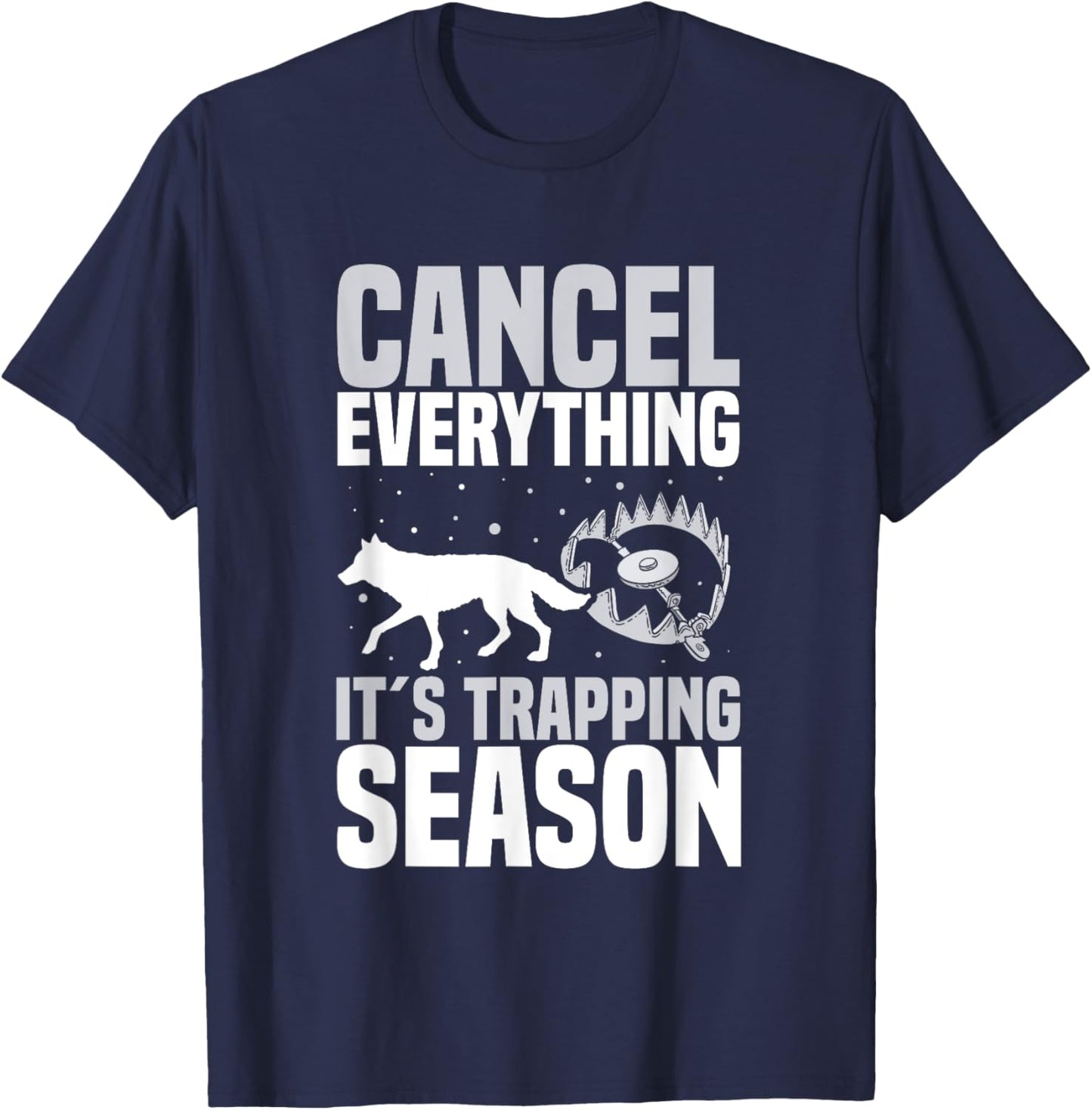 Coyote Trapping Gear Trap Hunting Equipment Trapper T-Shirt - T-Shirt | Navy