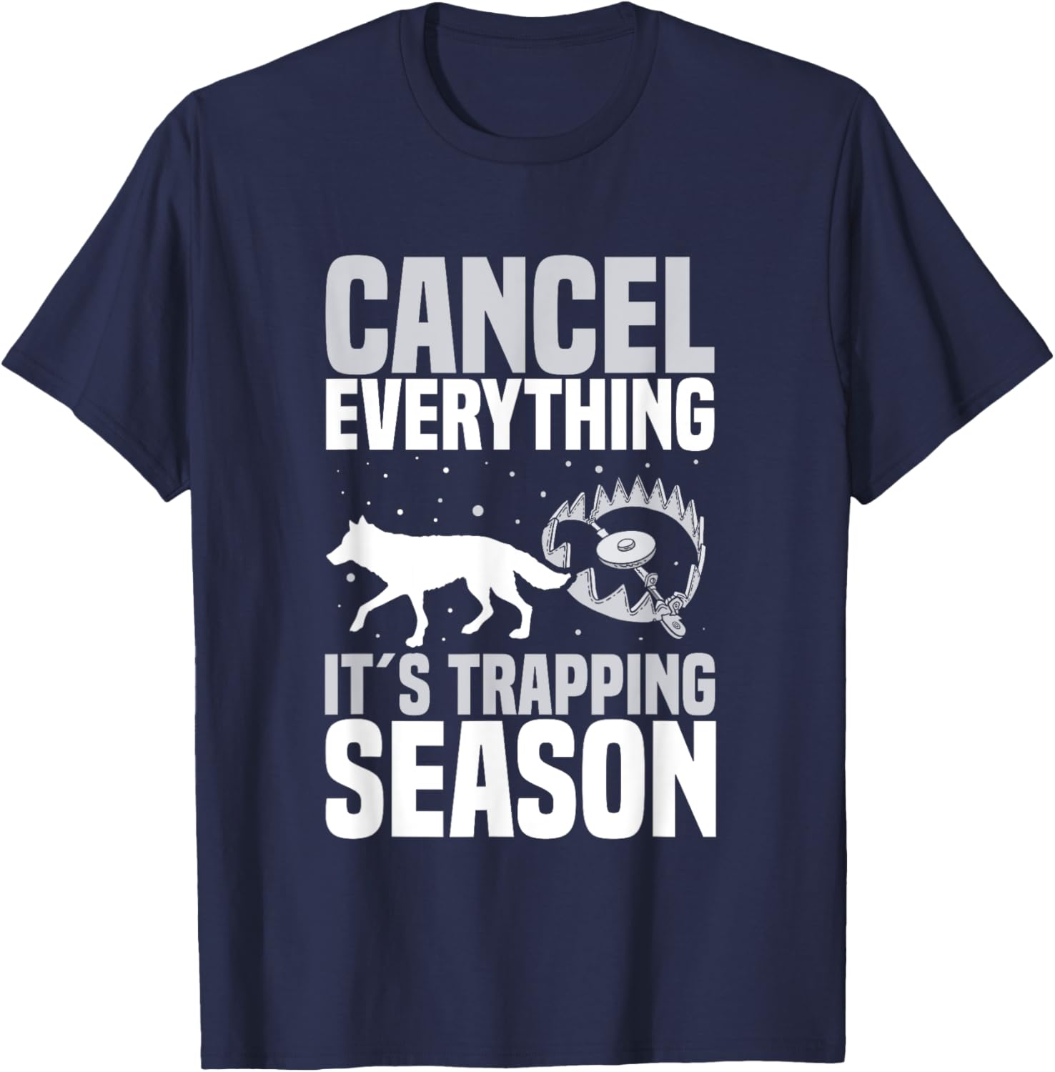 Coyote Trapping Gear Trap Hunting Equipment Trapper T-Shirt - T-Shirt | Navy