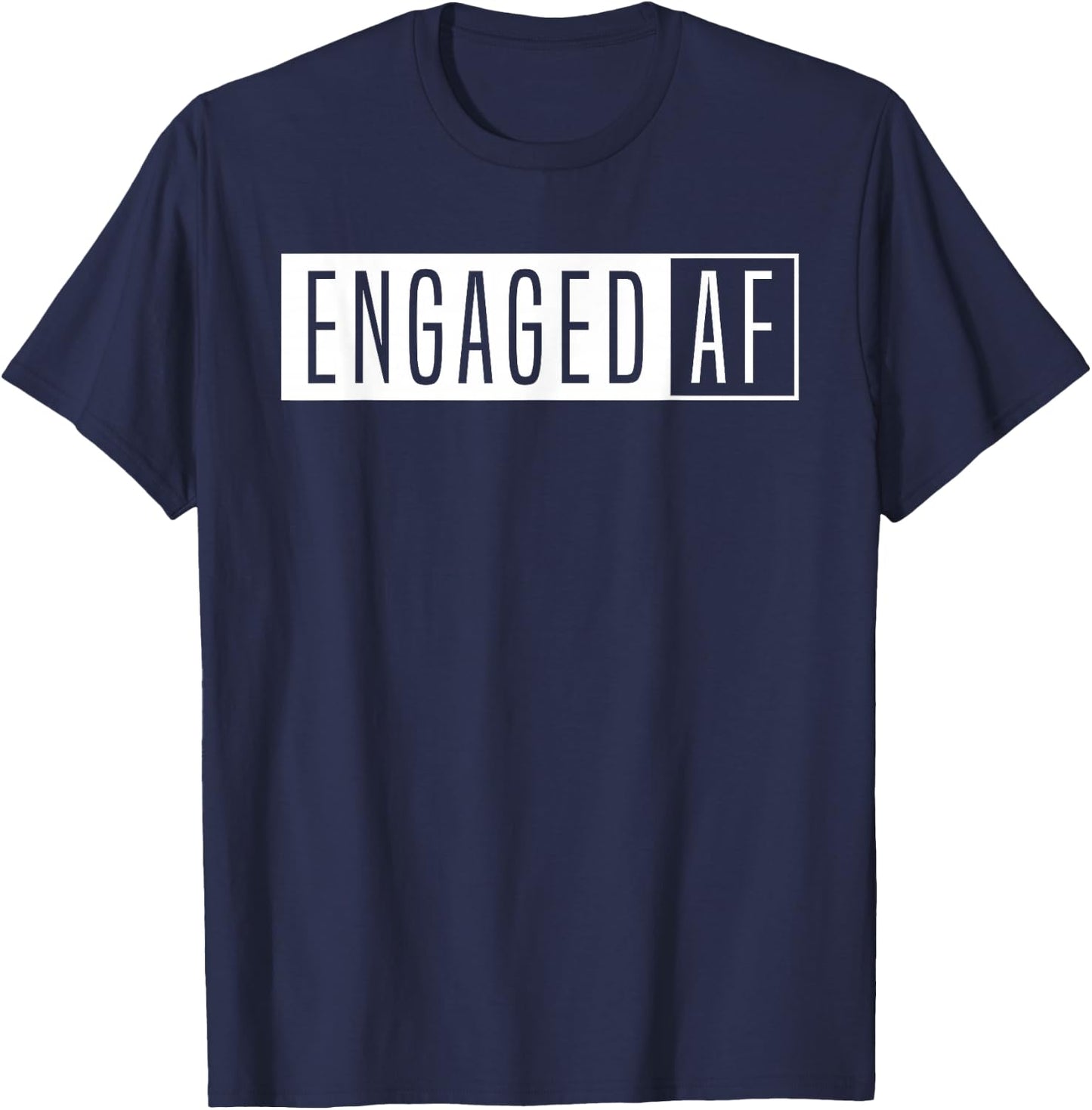 Women's Engaged AF-Just Married-Girlfriend Fiancee T-Shirt - T-Shirt | Navy