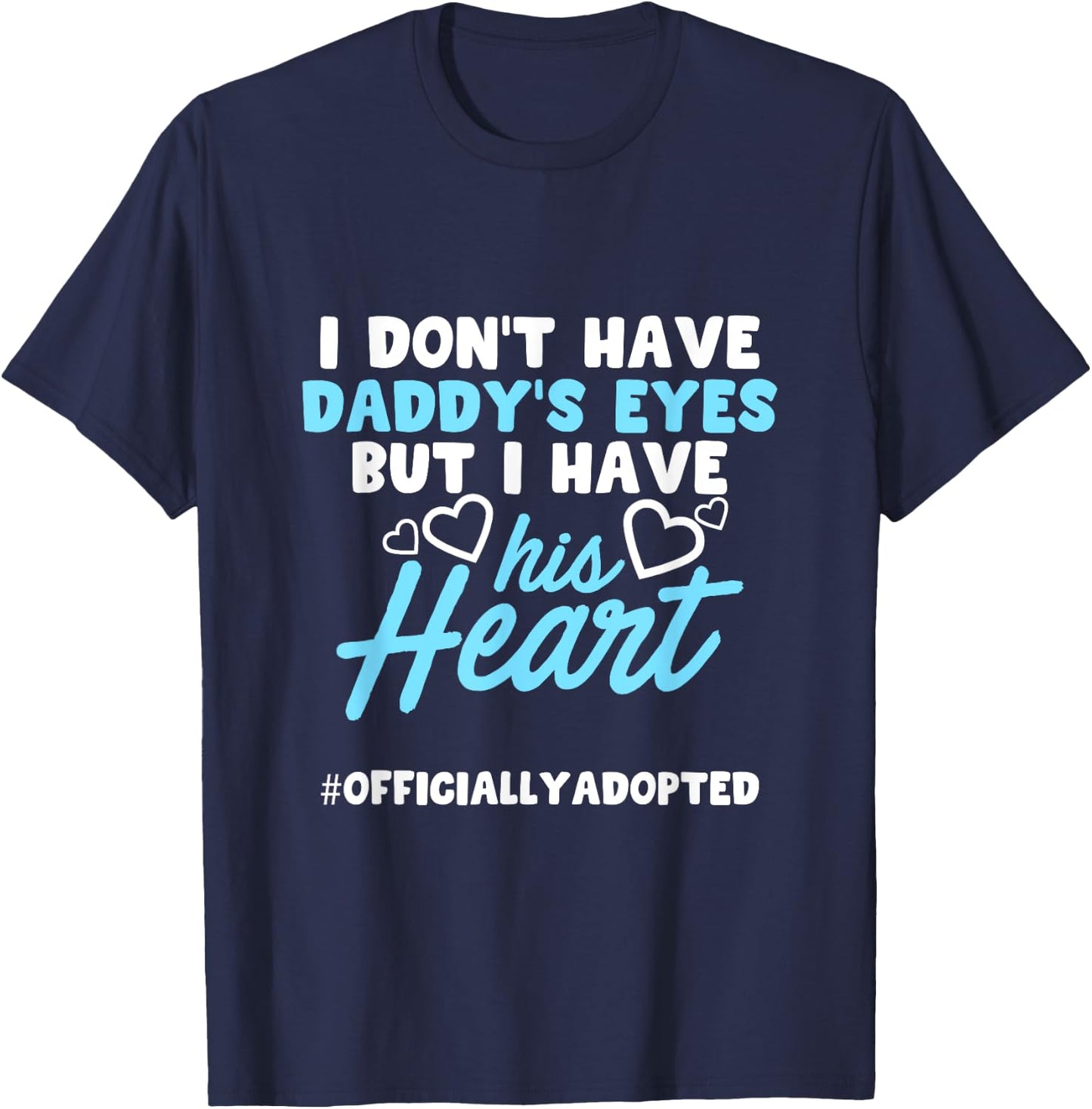 Adoption Announcement Day Family Gifts Dad Heart T-Shirt - T-Shirt | Navy