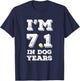 Funny 50th birthday shirt I'm 7.1 in Dog Years shirt. T-Shirt - T-Shirt | Navy
