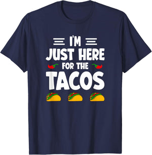 I'm Just Here For The Tacos T-Shirt - T-Shirt | Navy