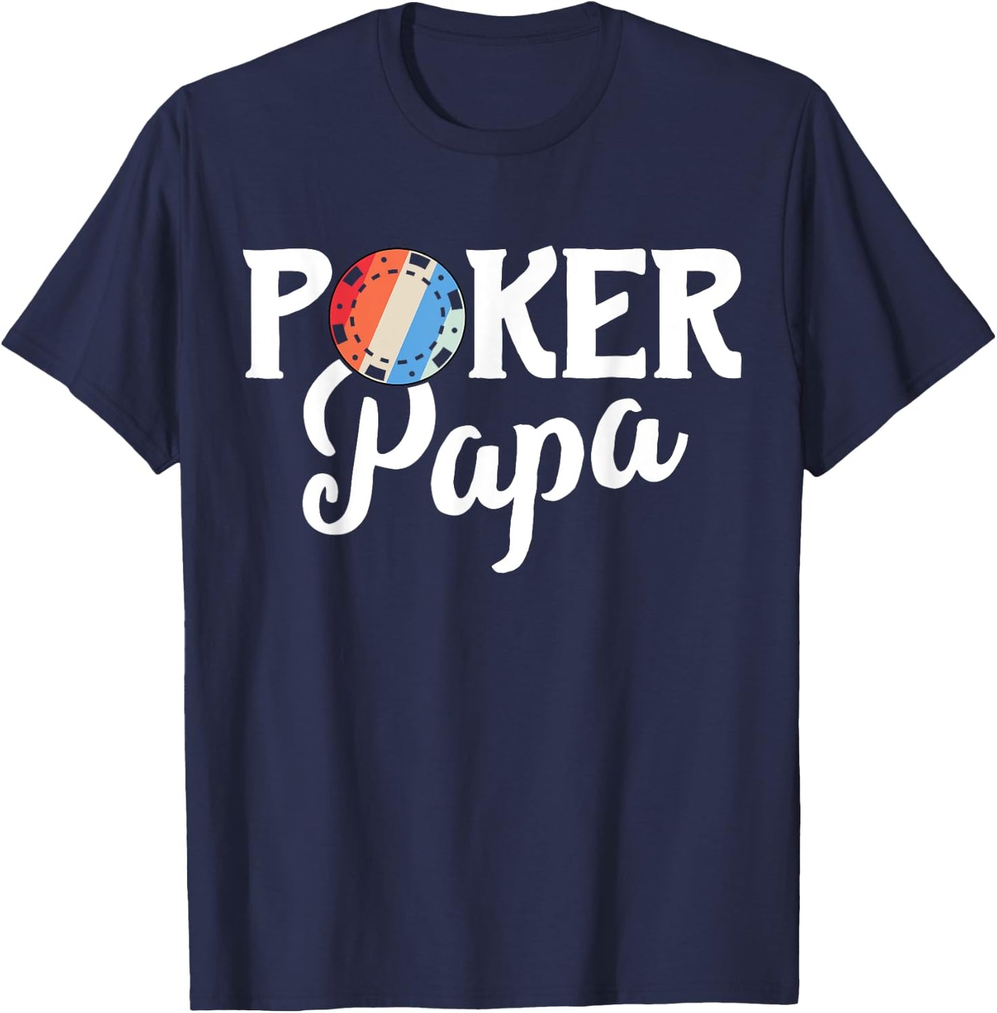 Poker Shirts Casino Gifts Card Player Poker Papa T-Shirt - T-Shirt | Navy