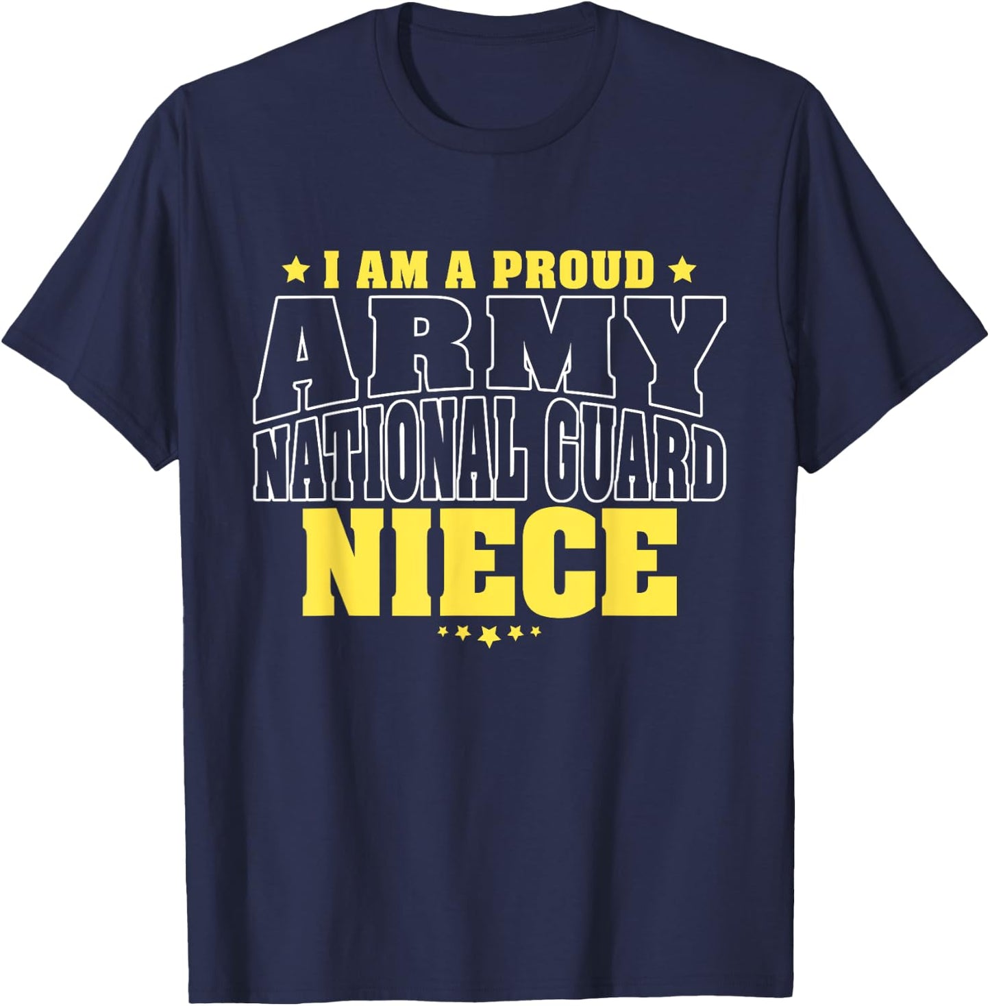 I Am A Proud Army National Guard Niece - Military Family T-Shirt - T-Shirt | Navy