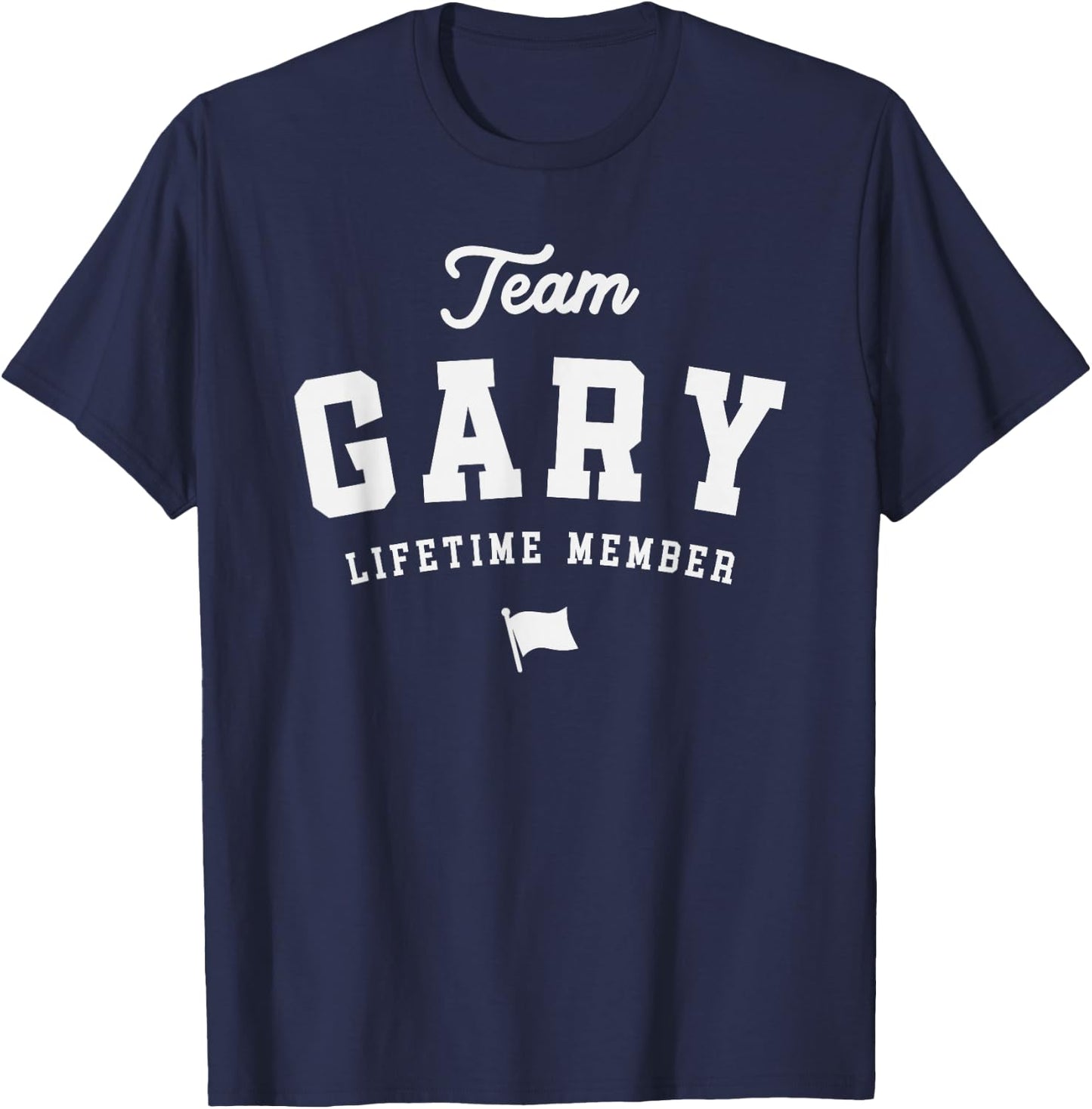 Gary Personalized Name Apparel Cld Team Gary Lifetime Member Funny Name Gary -Adults Black Small T-Shirt - T-Shirt | Navy