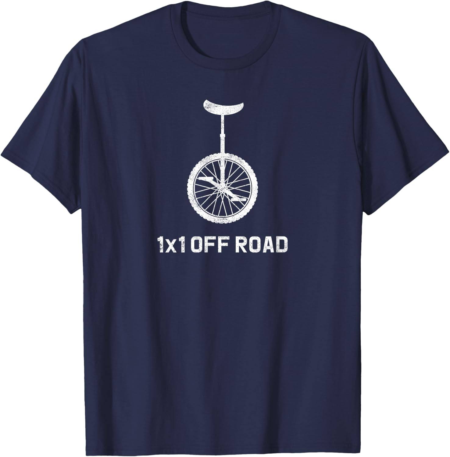 1x1 Off Road Shirt - Unicycle Shirt - Unicyclist Shirt T-Shirt - T-Shirt | Navy
