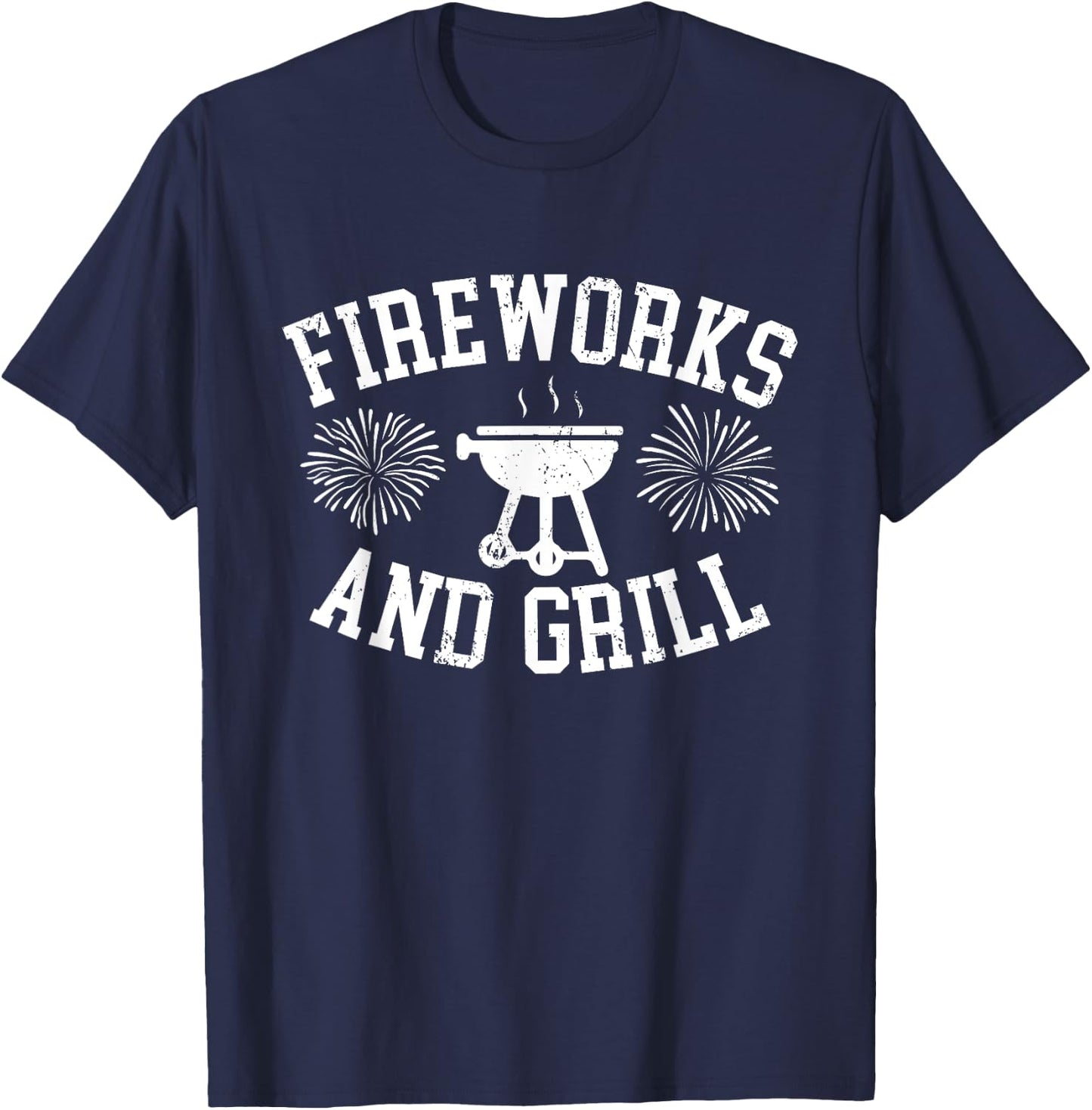 Fireworks and Grill 4th of July T-Shirt - T-Shirt | Navy