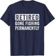 Retired Fisherman, Fishing quote, Funny Fisherman retirement T-Shirt - T-Shirt | Navy