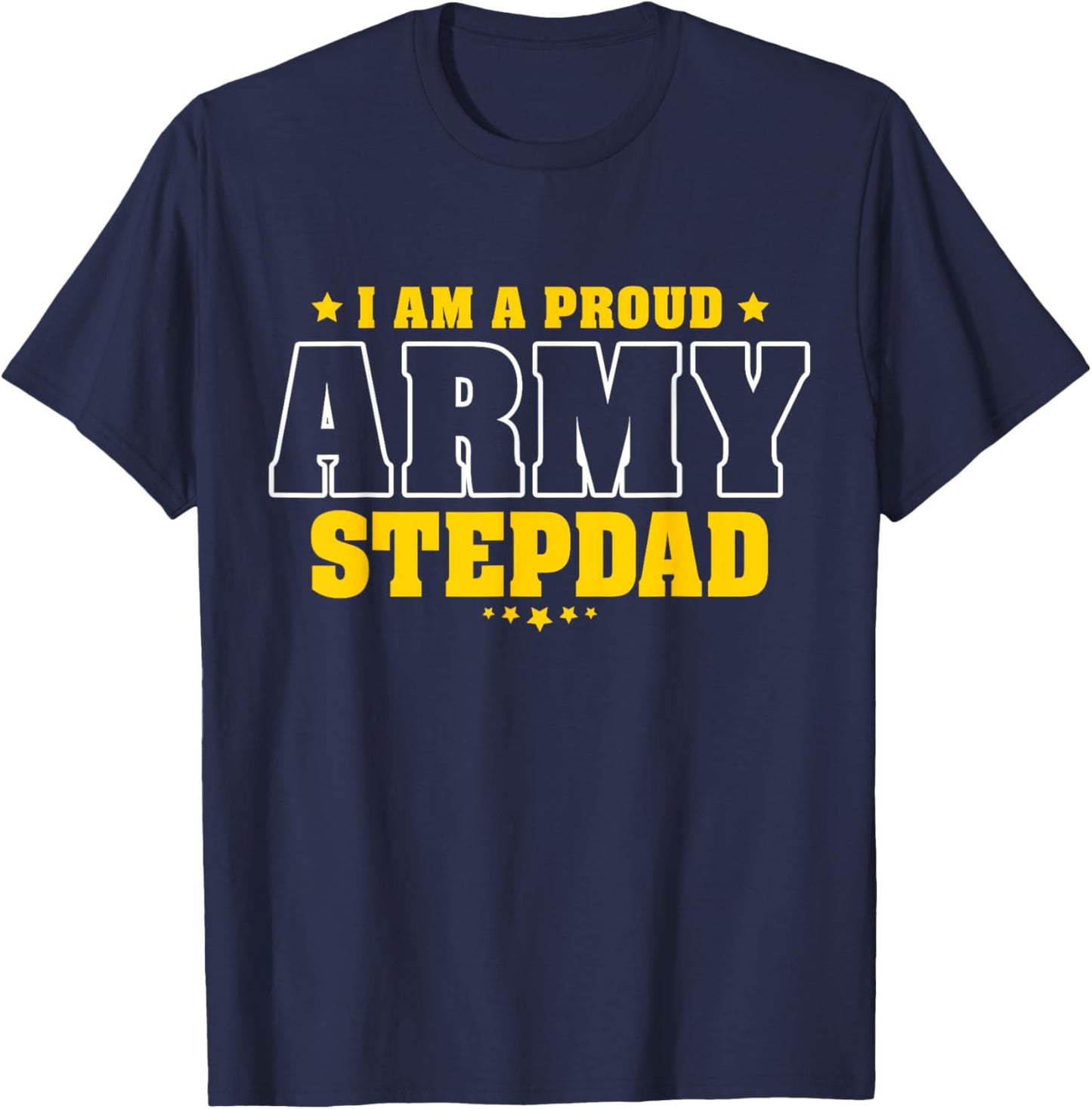 Proud Army Stepdad Patriotic Pride Military Stepfather Men T-Shirt - T-Shirt | Navy