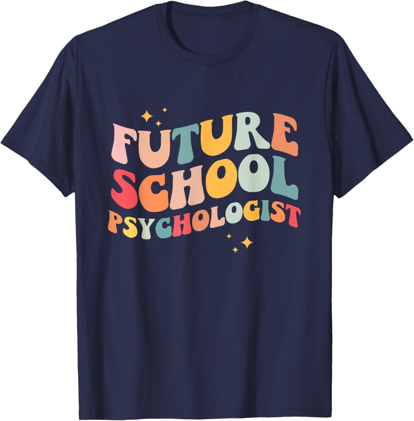 Future School Psychologist Groovy Retro Teacher Appreciation Women T-Shirt - T-Shirt | Navy