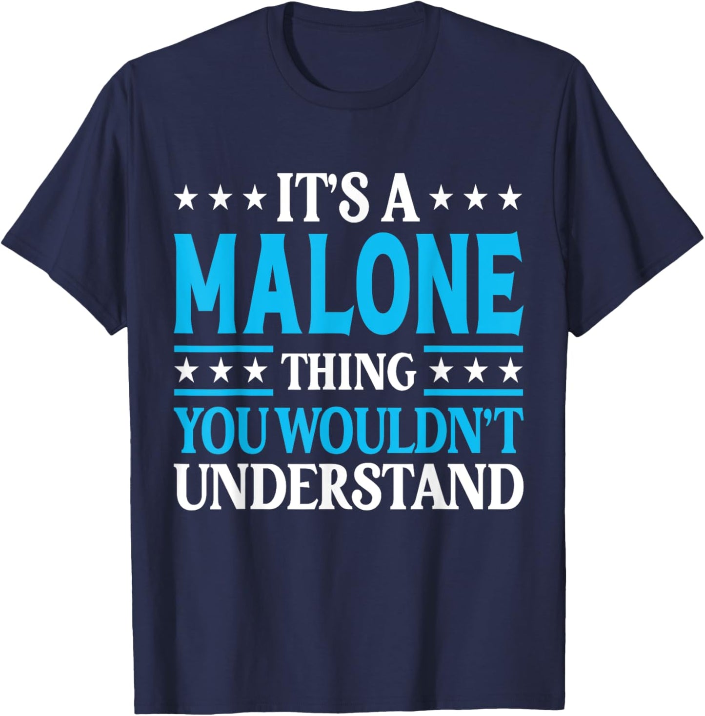 It's A Malone Thing Surname Funny Family Last Name Malone T-Shirt - T-Shirt | Navy