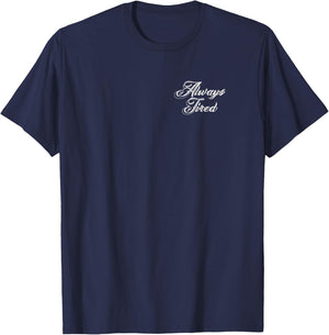 Always Tired T-Shirt - T-Shirt | Navy