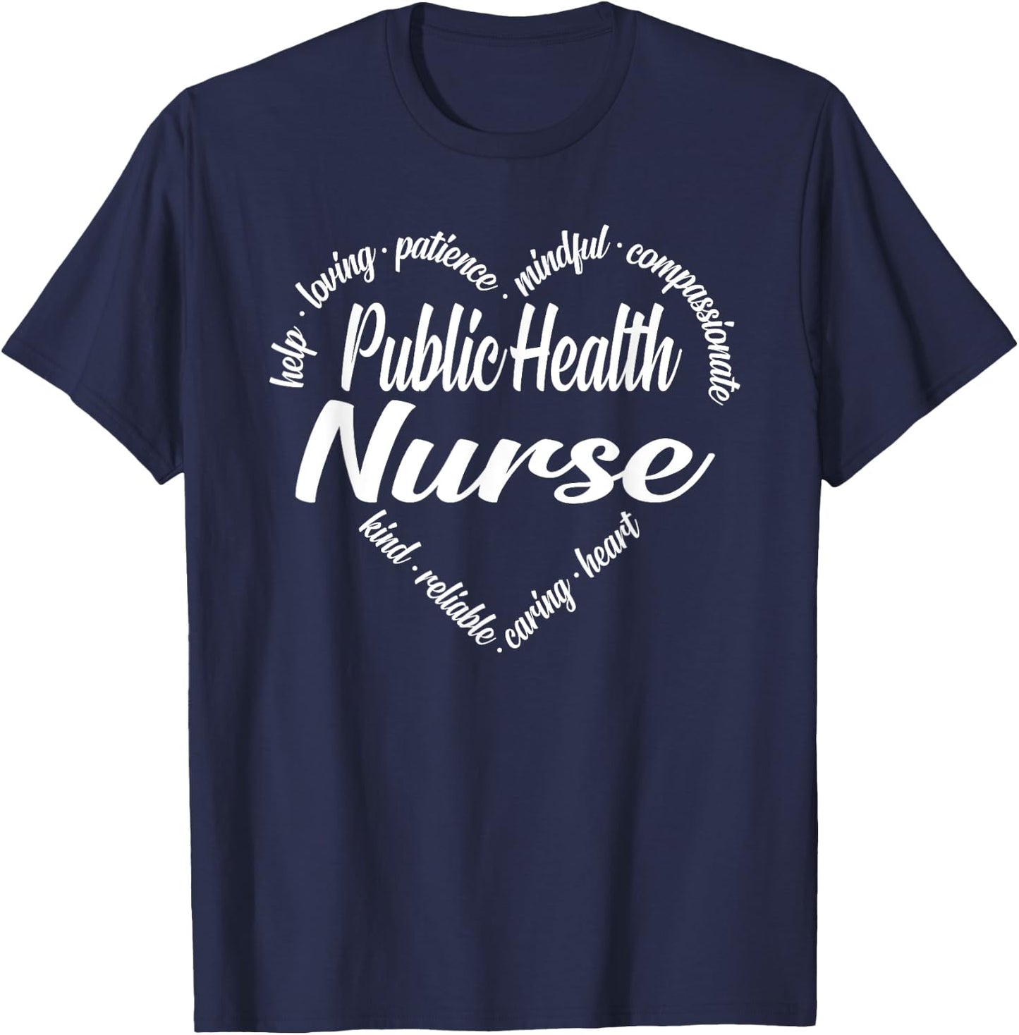 Public Health Nurse Heart Word Cloud T-Shirt - T-Shirt | Navy