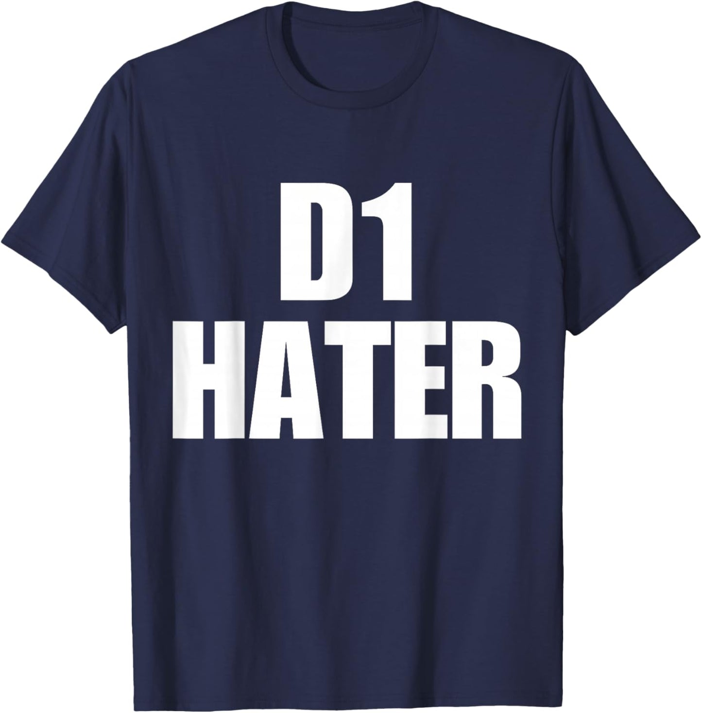 D1 Hater T-Shirt - T-Shirt | Navy