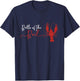 Belle of The Boil Seafood Boil Party Crawfish Lobster T-Shirt - T-Shirt | Navy