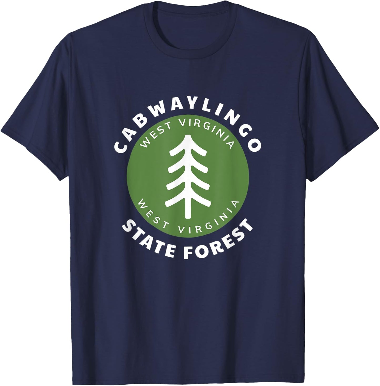 Cabwaylingo State Forest West Virginia Vacation Souvenir WV T-Shirt - T-Shirt | Navy