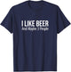 I Like Beer And Maybe 3 People T-Shirt - T-Shirt | Navy