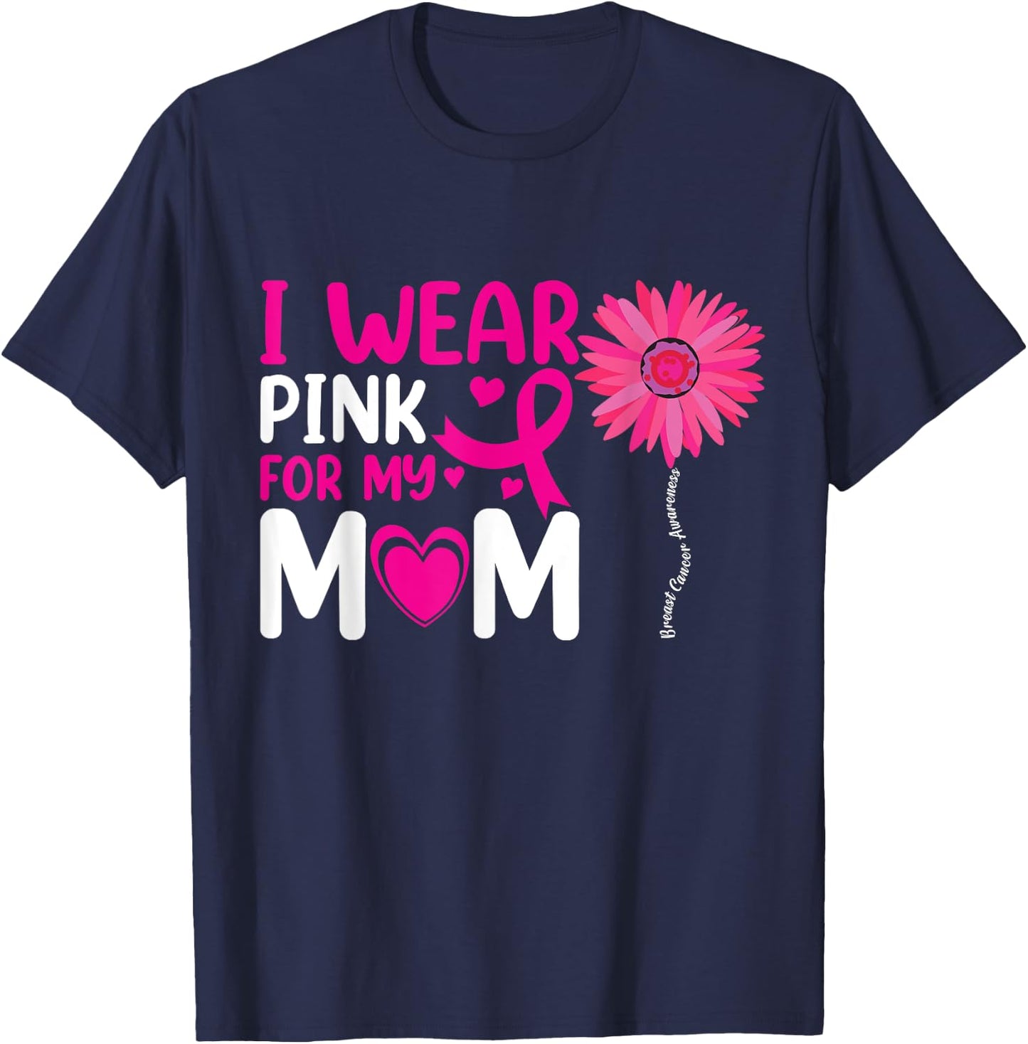 I Wear Pink for My Mom Breast Cancer Awareness Kids Support T-Shirt - T-Shirt | Navy