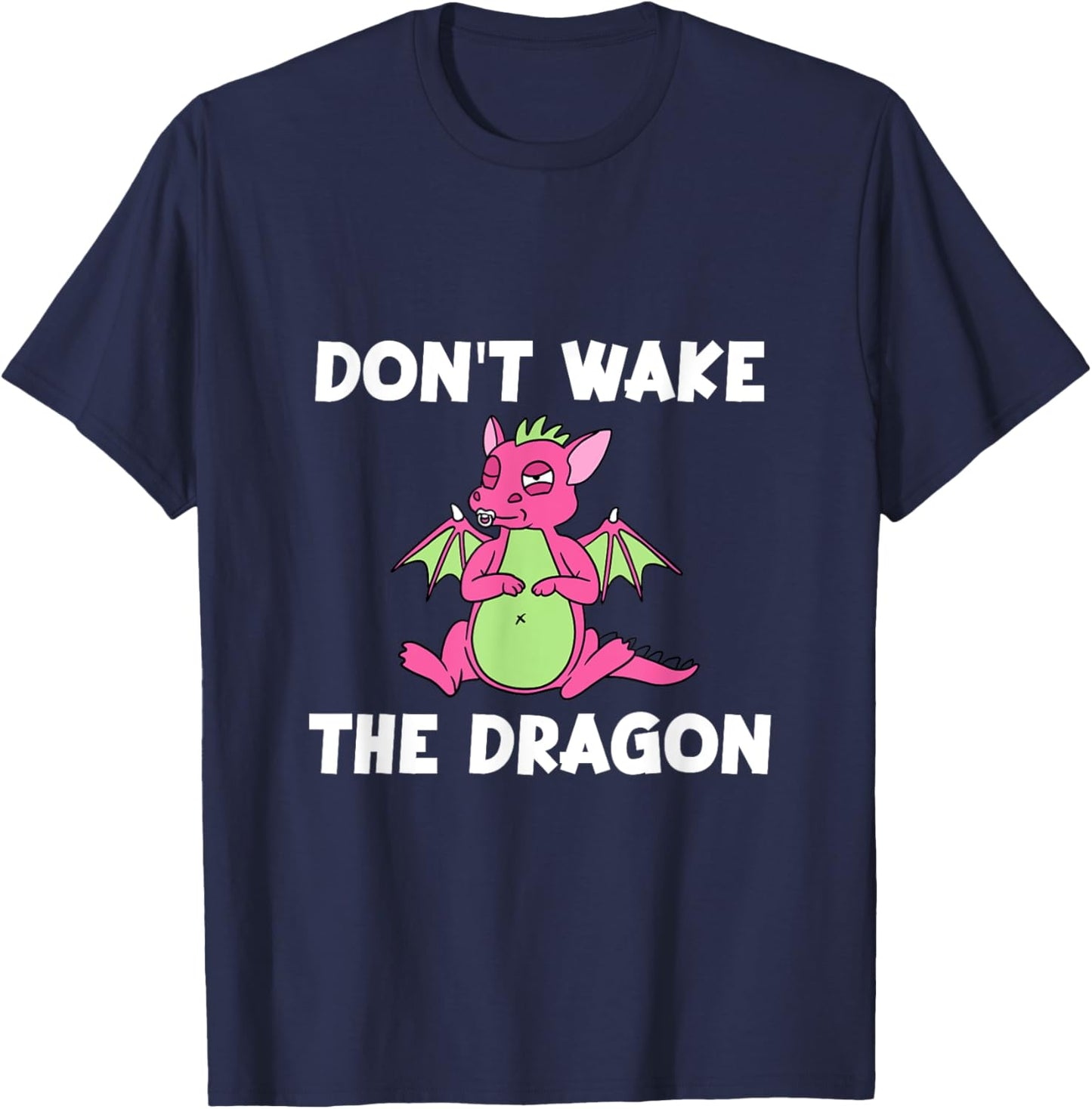 Dont Wake The Dragon T-Shirt - T-Shirt | Navy