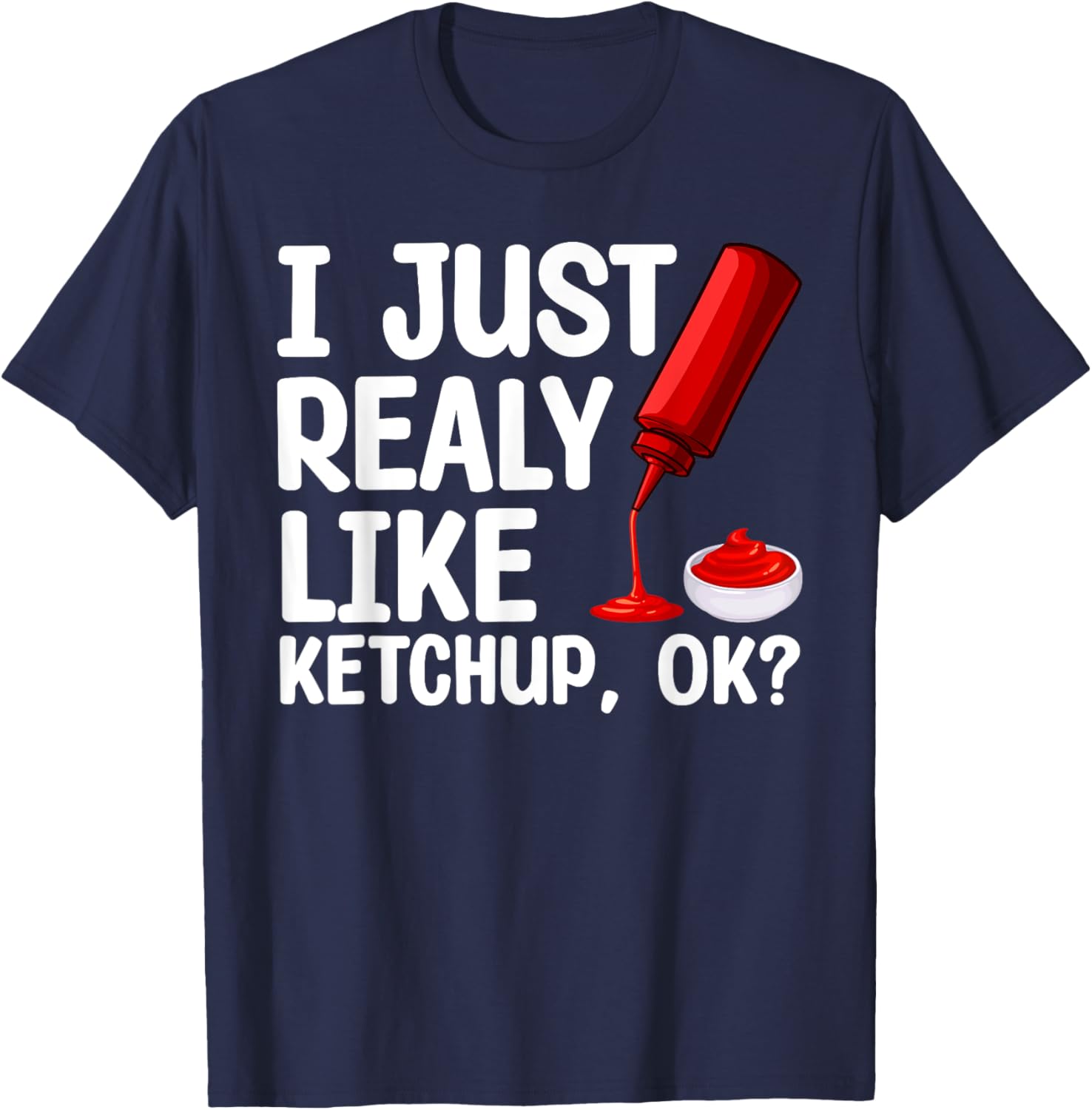 Funny Ketchup Design Women Kids Tomato Ketchup Lover T-Shirt - T-Shirt | Navy
