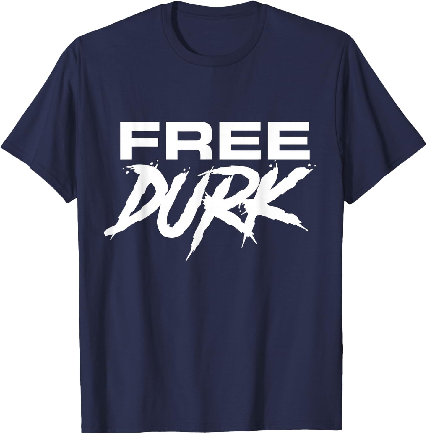Free Durk, Free Durkio, Free Durk Shirt, Free Durkio T-Shirt - T-Shirt | Navy