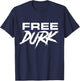 Free Durk, Free Durkio, Free Durk Shirt, Free Durkio T-Shirt - T-Shirt | Navy