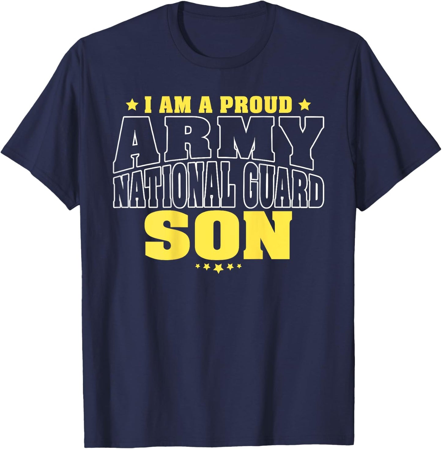 I Am A Proud Army National Guard Son - Military Child Family T-Shirt - T-Shirt | Navy