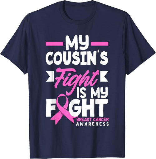 My Cousin's Fight My Fight Breast Cancer Awareness