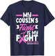 My Cousin's Fight My Fight Breast Cancer Awareness T-Shirt - T-Shirt | Navy