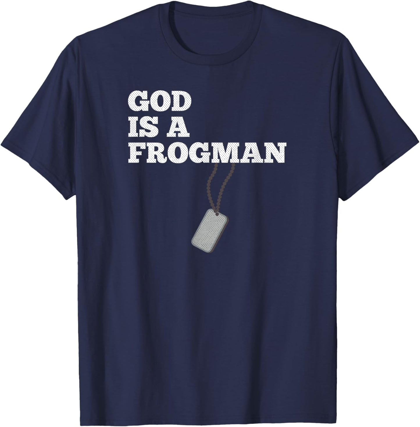 God is A Frogman Military Deployment T-Shirt - T-Shirt | Navy