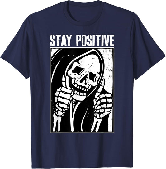 Funny Skull Stay Positive Skeleton Halloween Motivational T-Shirt - T-Shirt | Navy