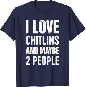 Chitterlings Southern Food, Soul Food Chitterlings T-Shirt - T-Shirt | Navy