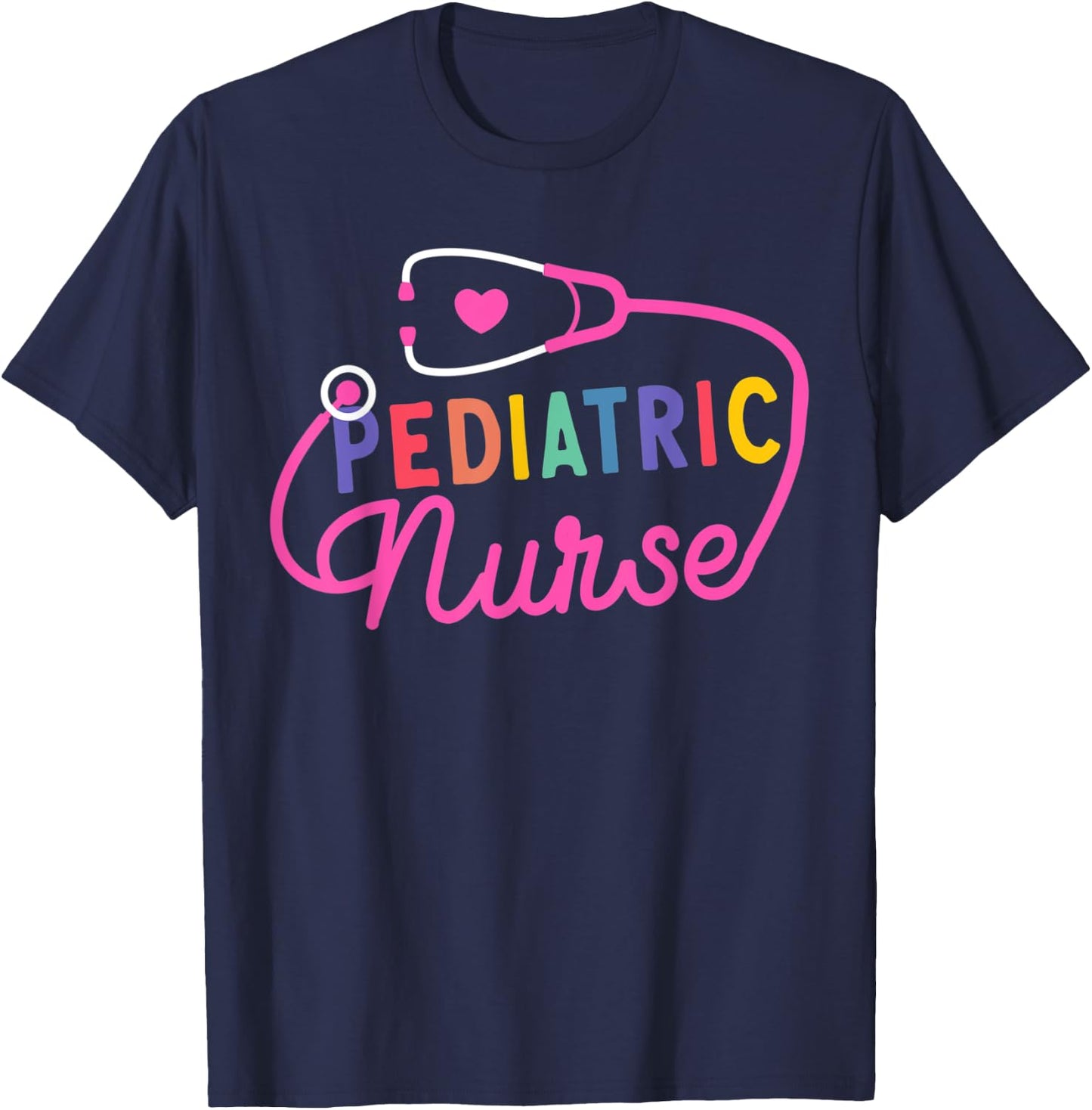 Pediatric Nurse Stethoscope Peds Nursing Nurse School Life T-Shirt - T-Shirt | Navy