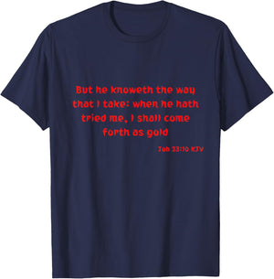 Job 23:10 KJV Bible Verse Scripture Quote T-Shirt - T-Shirt | Navy
