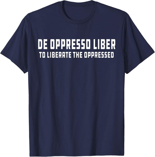 De Oppresso Liber | To Liberate the Oppressed T-Shirt - T-Shirt | Navy