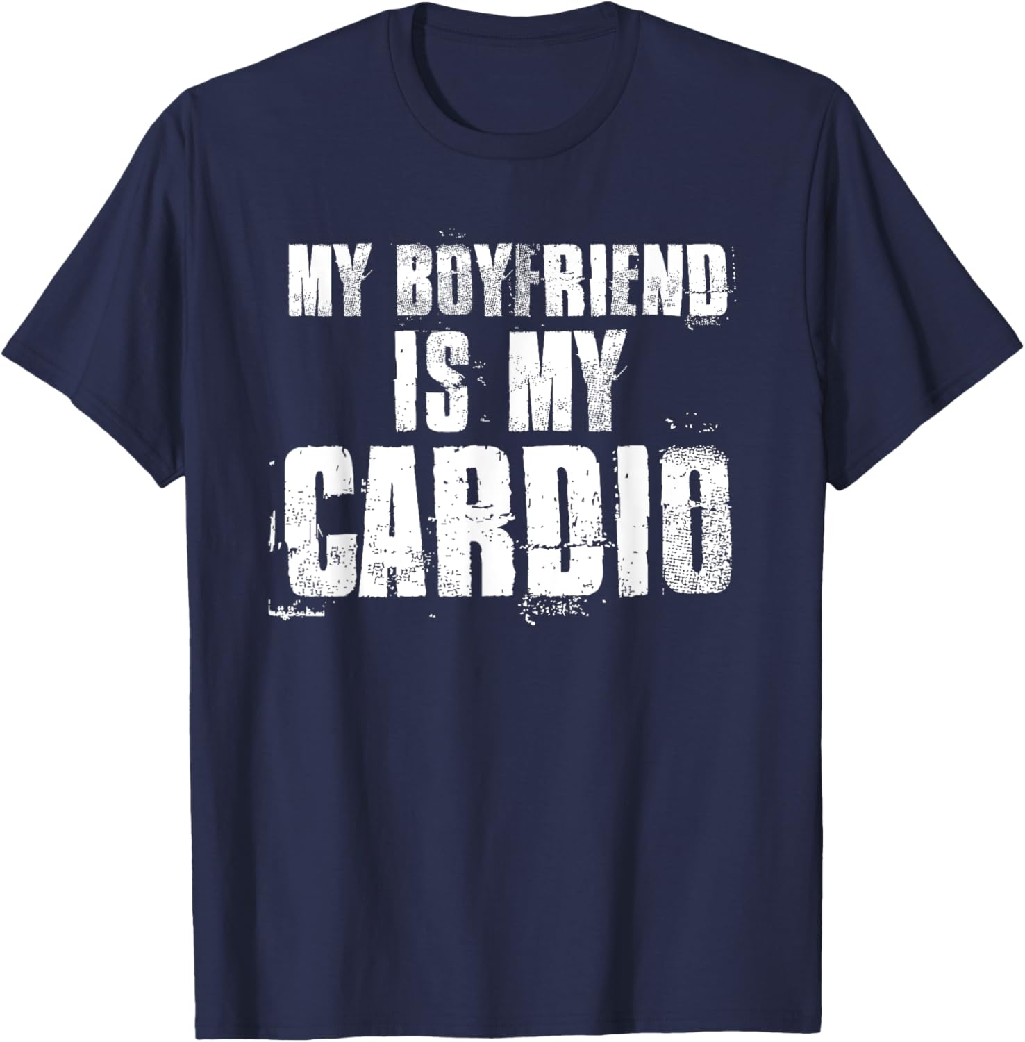 My Boyfriend Is My Cardio Black Women's Modern Funny Workout T-Shirt - T-Shirt | Navy