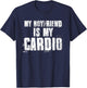 My Boyfriend Is My Cardio Black Women's Modern Funny Workout T-Shirt - T-Shirt | Navy