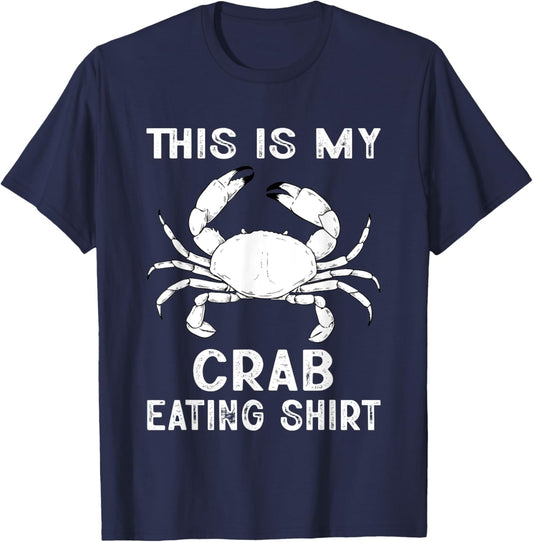 Funny This Is My Crab Eating Shirt Red Crab Crabbing Foodie T-Shirt - T-Shirt | Navy
