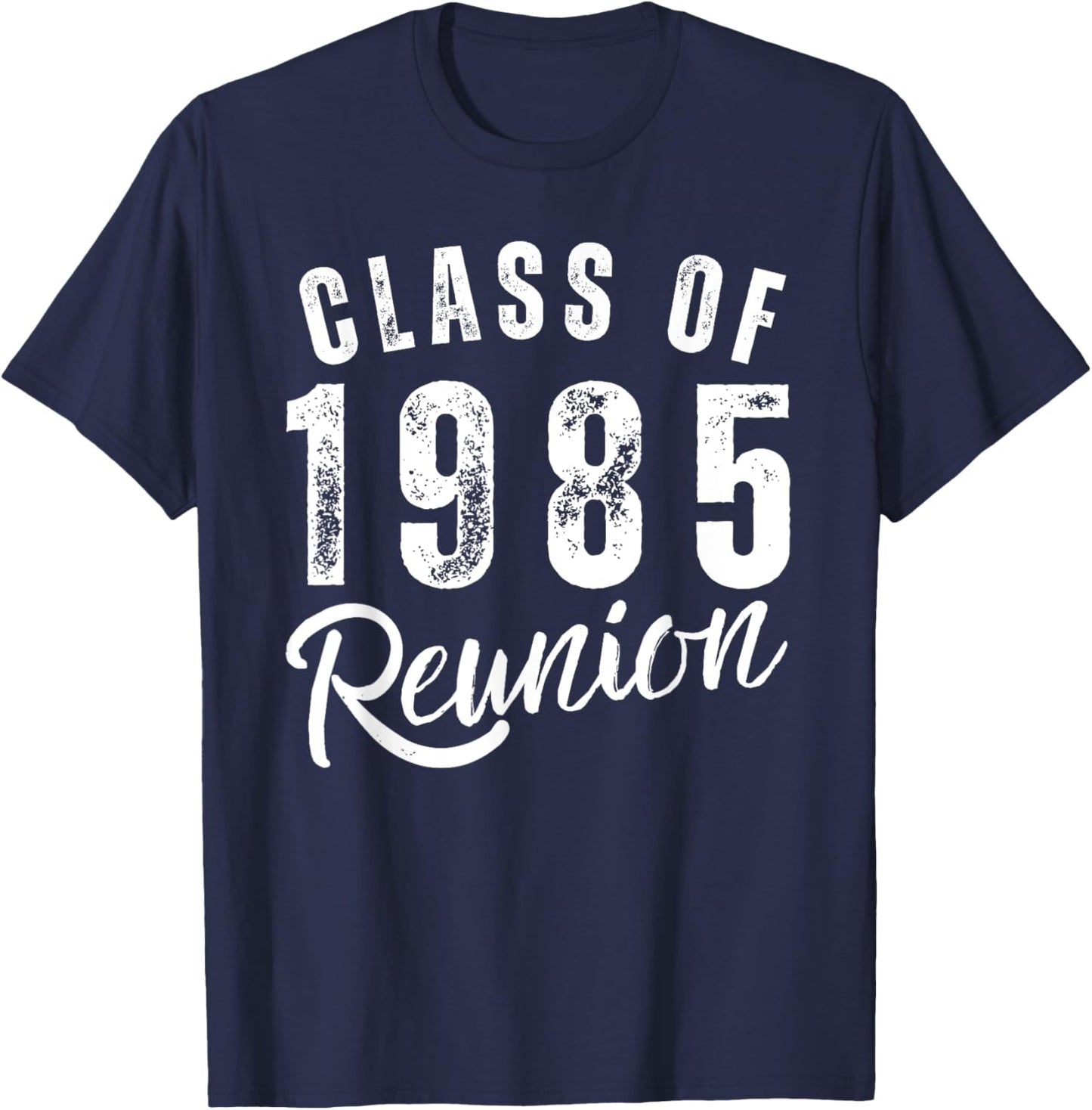 Class Of 1985 40th Class Reunion Graduation Classmate Alumni T-Shirt - T-Shirt | Navy
