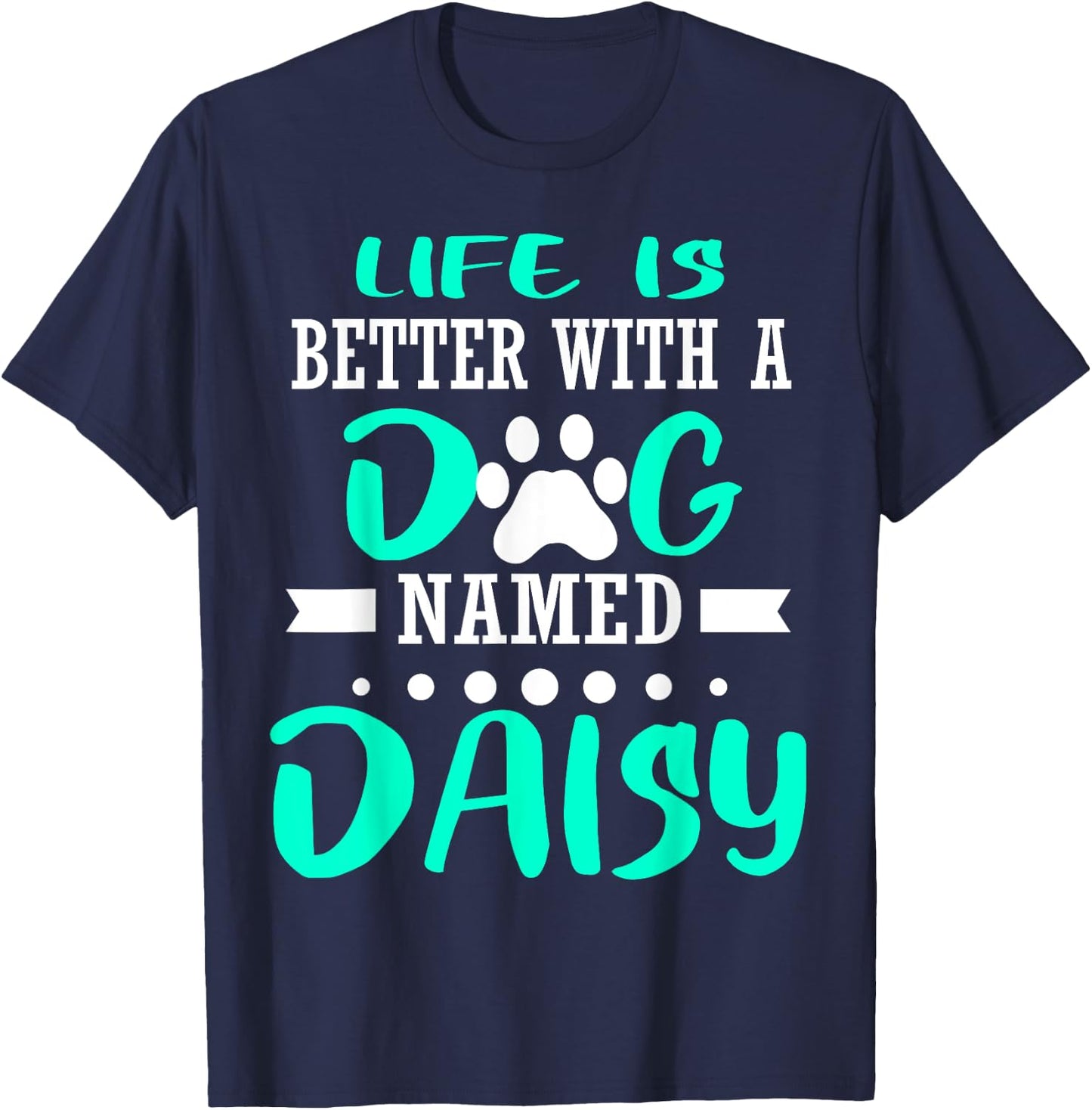 Dog Named Daisy Cute Funny Dog Owner Mom Dad Christmas Gift T-Shirt - T-Shirt | Navy