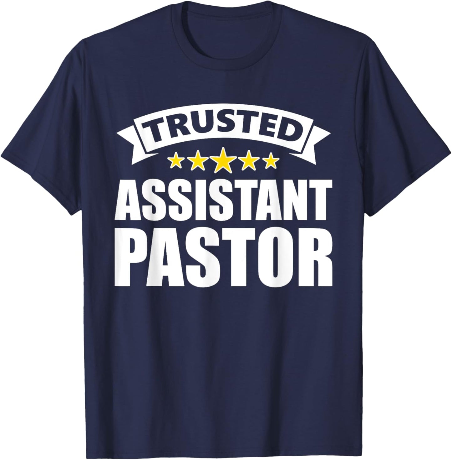 Trusted Assistant Pastor T-Shirt - T-Shirt | Navy