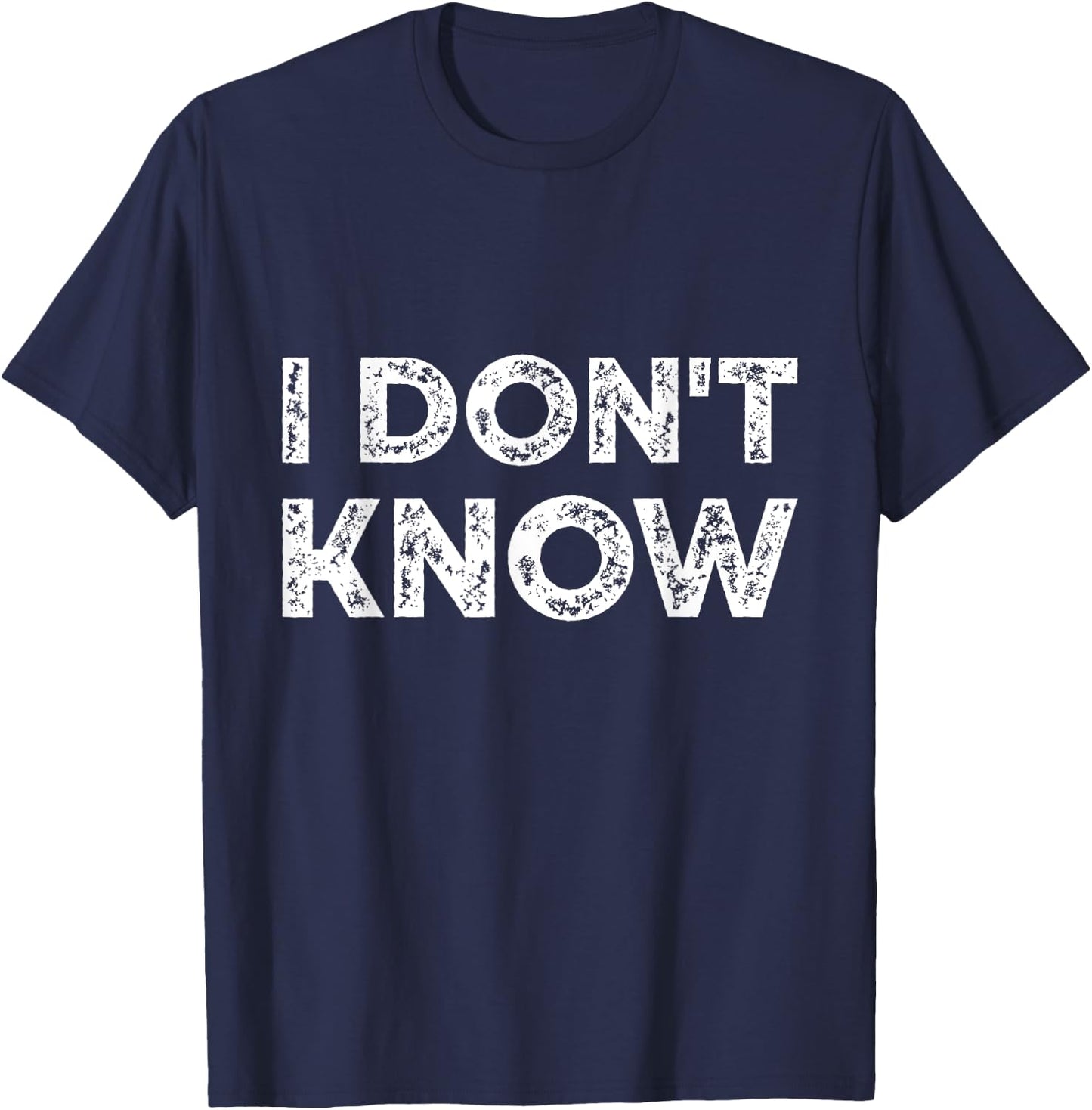 Teacher Shirts - I Don't Know - Funny Gift for Teachers & Workers - Adults - Black - Small - Short Sleeve T-Shirt - T-Shirt | Navy