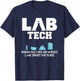 Funny Lab Tech Laboratory Technician T-Shirt - T-Shirt | Navy