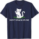 Cat Don't Snack On Me Men Women T-Shirt - T-Shirt | Navy